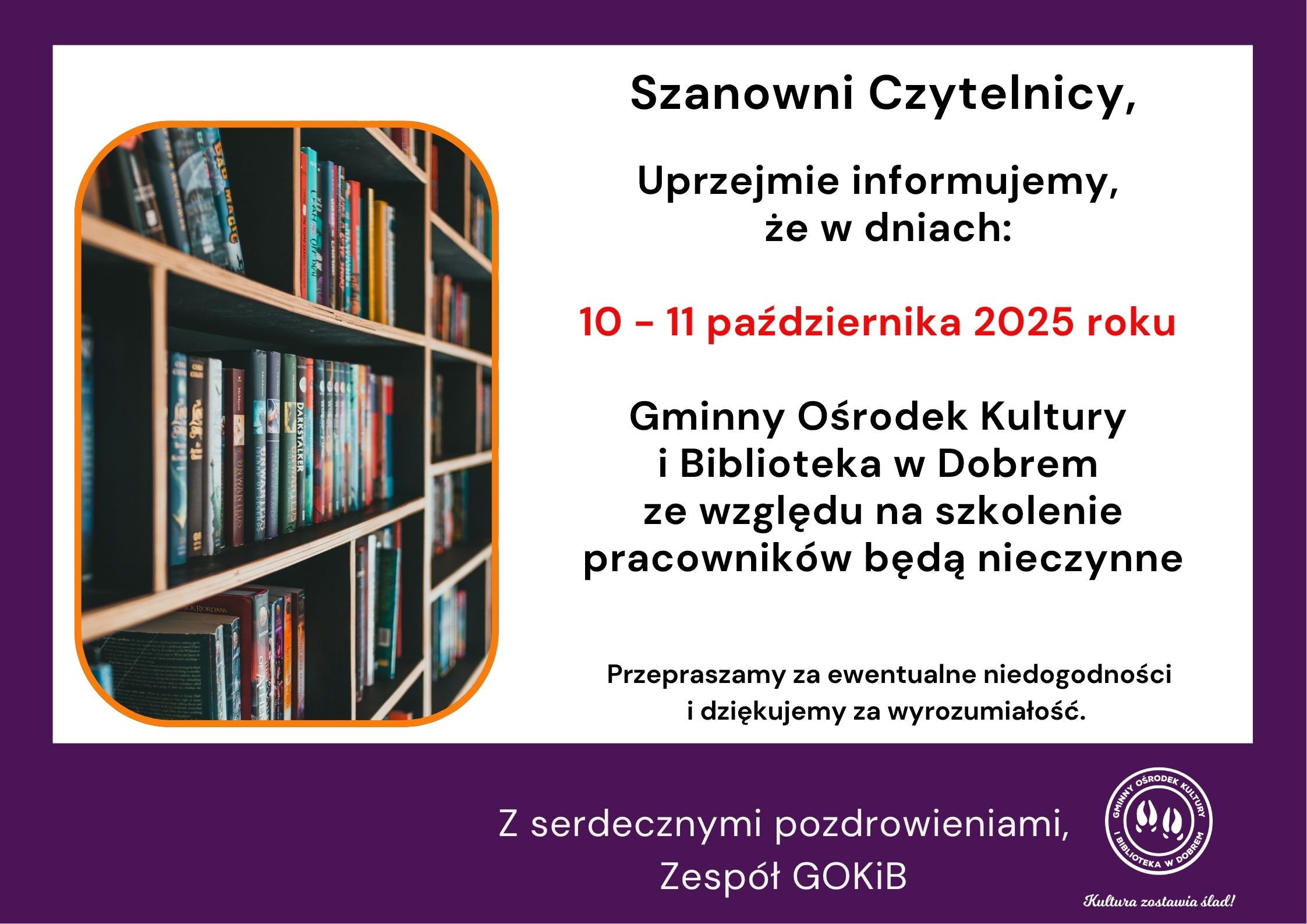Biblioteczne półki pełne książek w tle. Na białym tle napis informuje o zamknięciu biblioteki 10-11 października 2025. Ramki fioletowe.