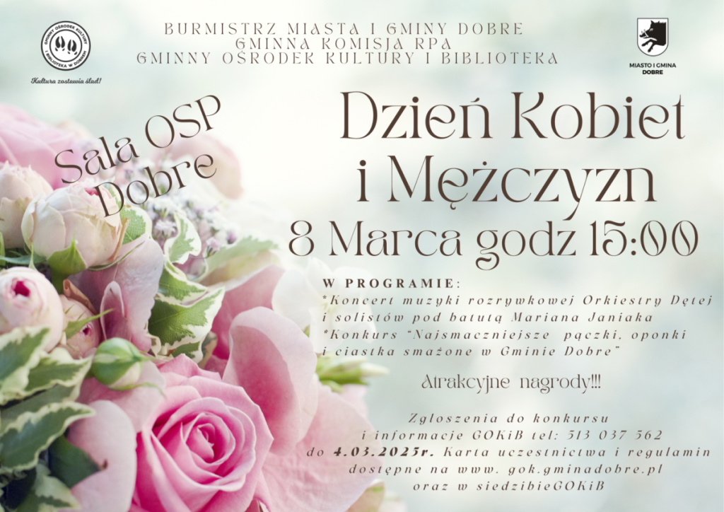 Obrazek przedstawia zaproszenie na wydarzenie z Dnia Kobiet i Dnia Mężczyzn, które odbędzie się 8 marca o godzinie 15:00 w Sali OSP Dobre. Zaproszenie wyróżniające się motywem przewodnim zawiera informacje o koncercie, konkursach oraz nagrodę dla uczestników.