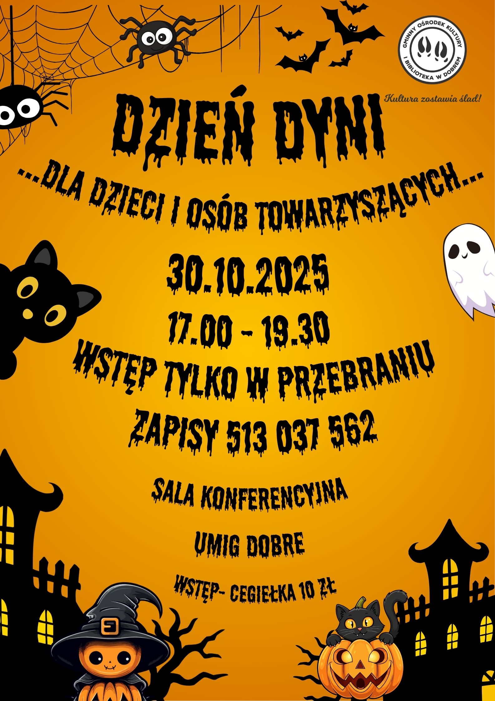 Pomarańczowe tło z ilustracjami czarnych kotów, pająków i duchów. Zaproszenie na Dzień Dyni 30.10.2025 w UMIG Dobre. Informacje o zapisach i wstępie.